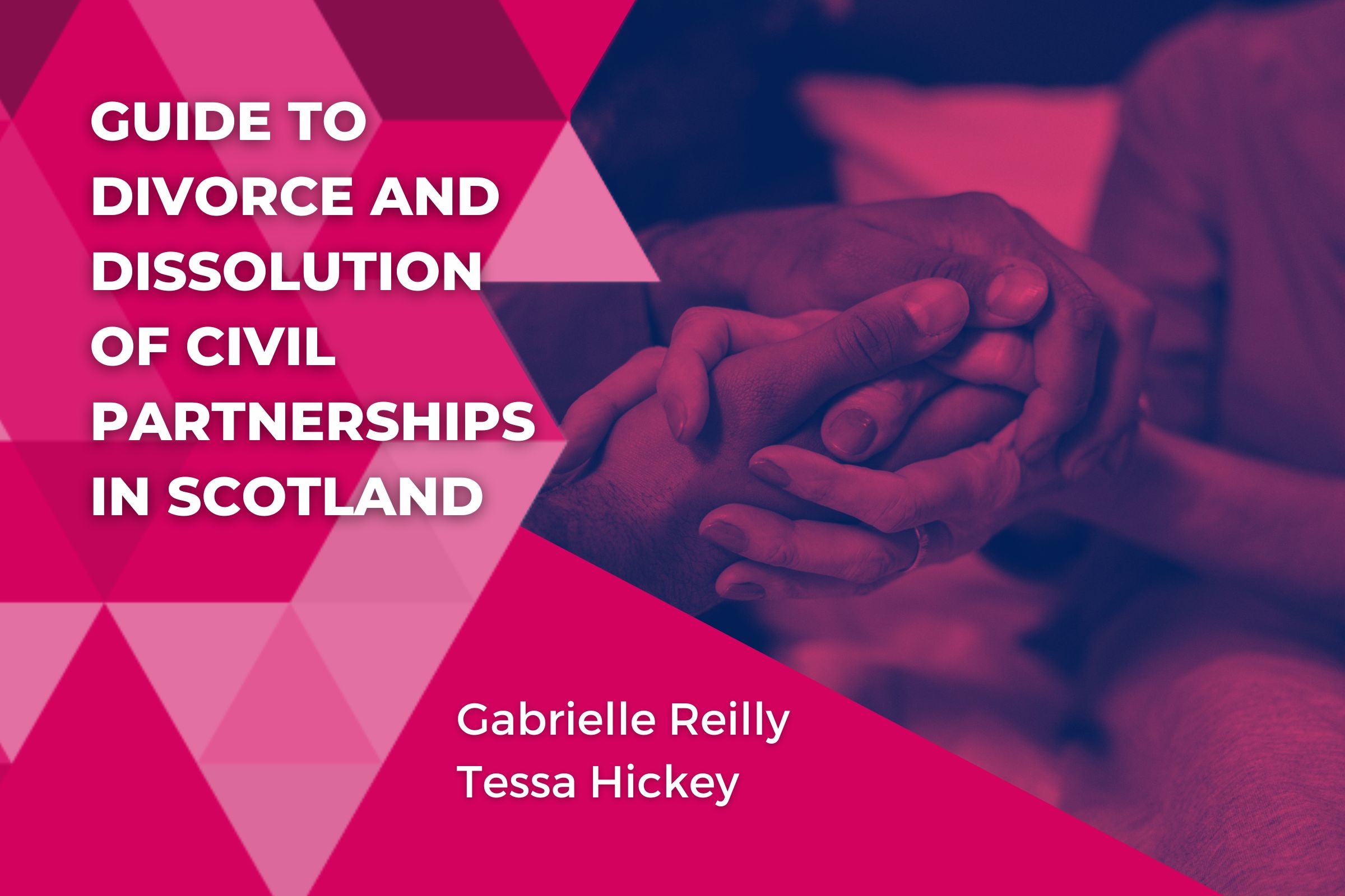 Guide to Divorce and Dissolution of Civil Partnerships in Scotland