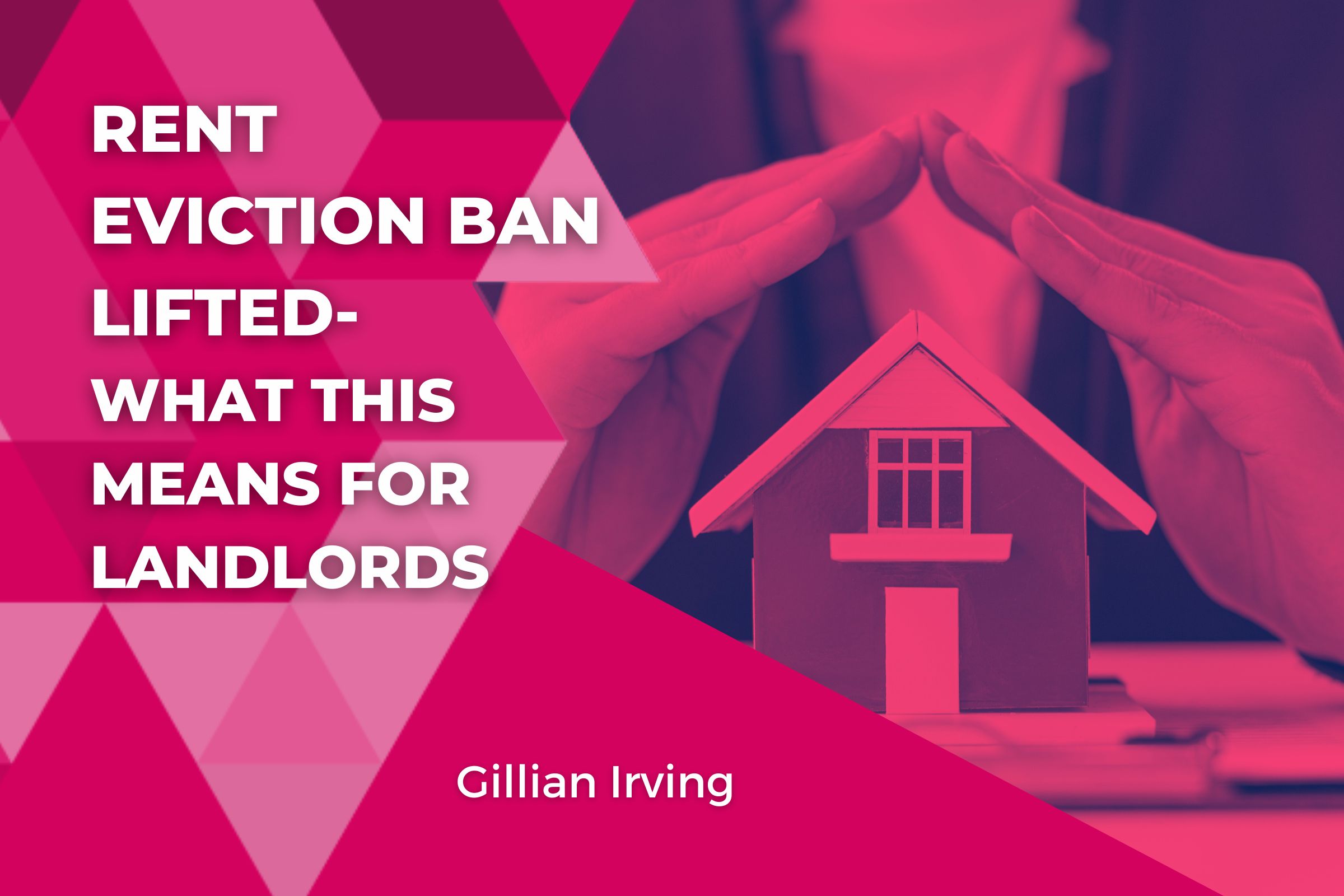 Rent Eviction Ban Lifted- What This Means for Landlords