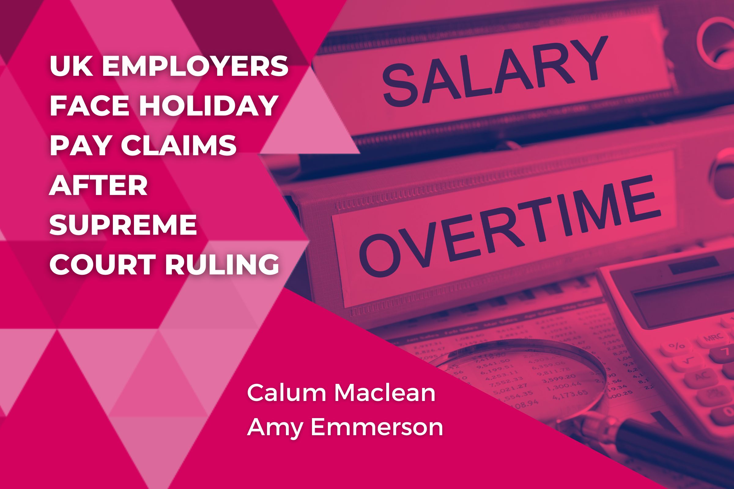 UK Employers Face Holiday Pay Claims After Supreme Court Ruling