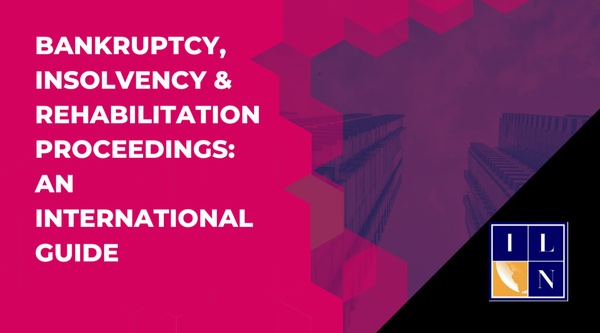 Bankruptcy, insolvency & rehabilitation proceedings: An international guide