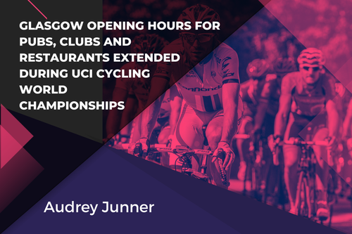 Glasgow Opening Hours for Pubs, Clubs, and Restaurants Extended During UCI Cycling World Championships