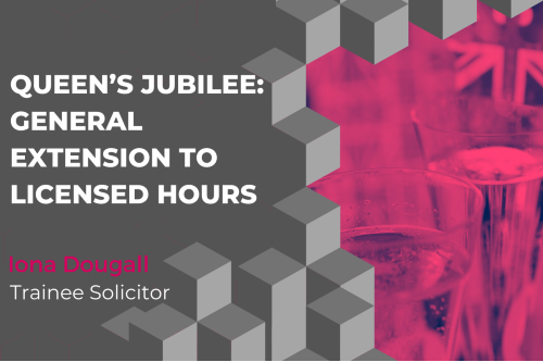 Queen’s Jubilee: General Extension to Licensed Hours