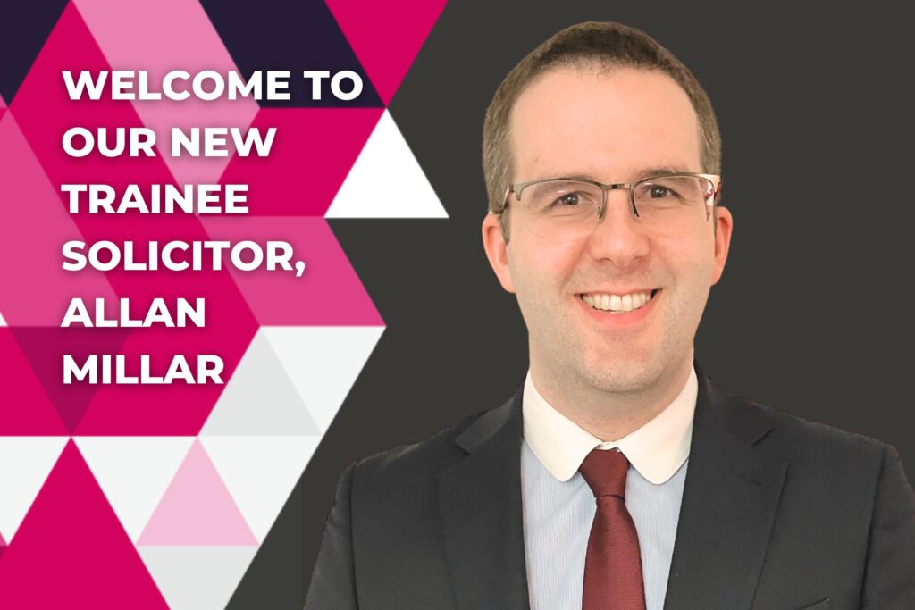 Welcome to our New Trainee Solicitor, Allan Millar