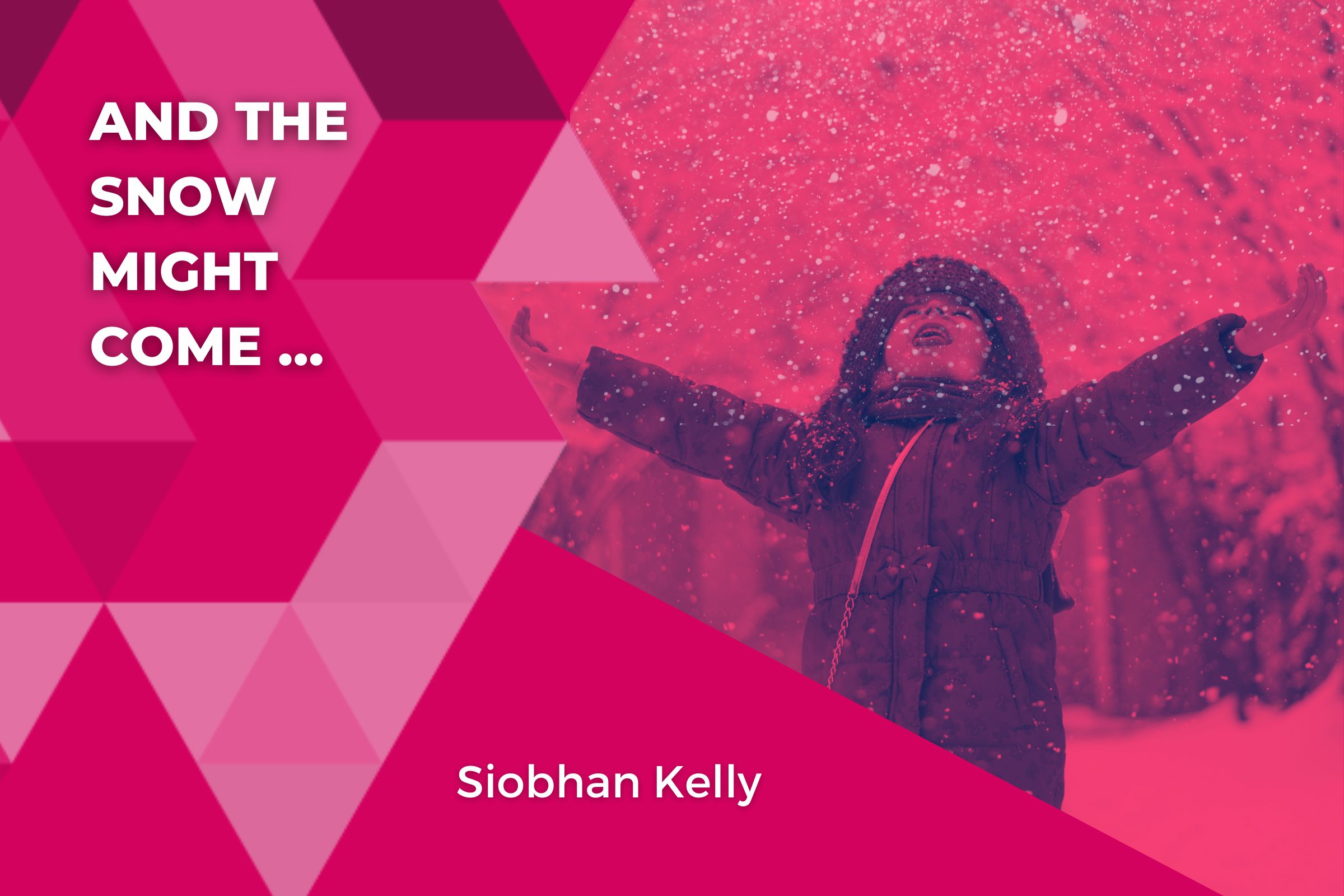 And The Snow Might Come …