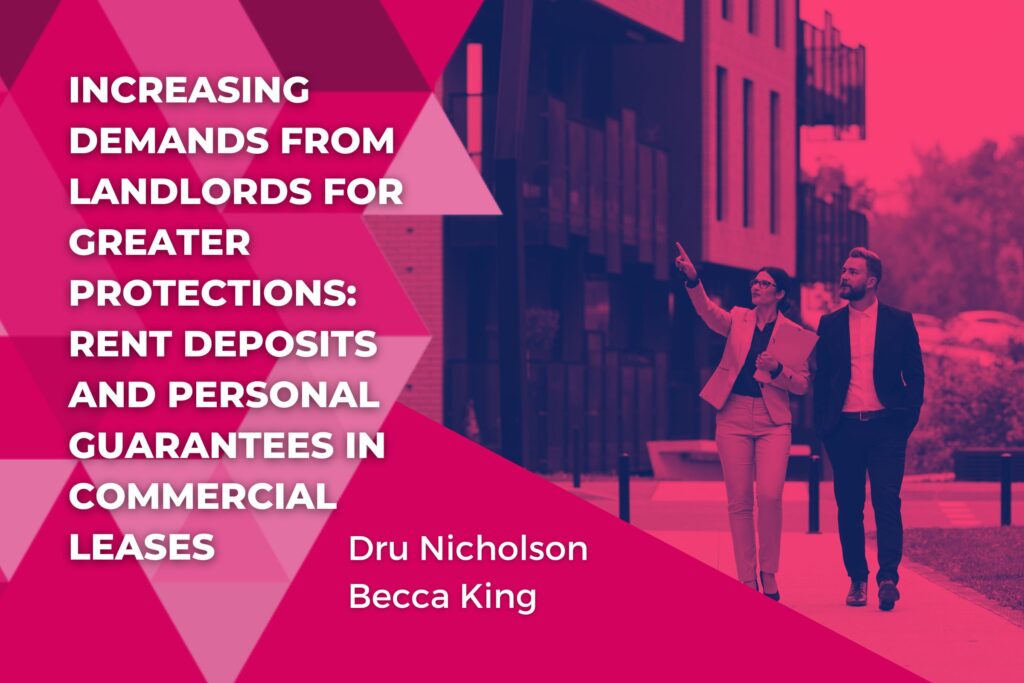 Increasing Demands from Landlords for Greater Protections: Rent Deposits and Personal Guarantees in Commercial Leases