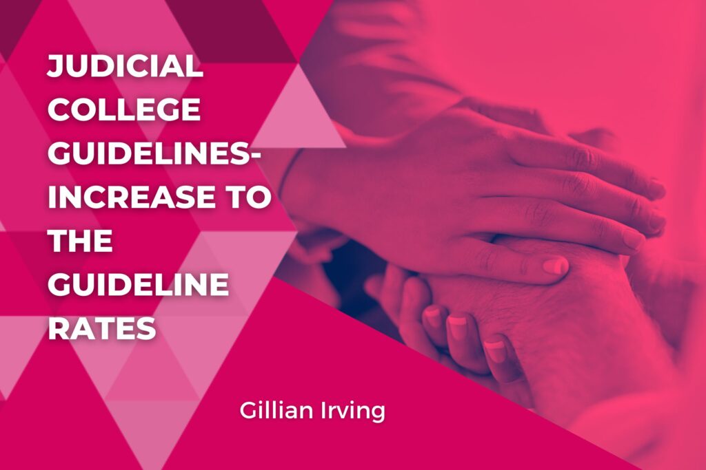 Judicial College Guidelines- Increase to the Guideline rates