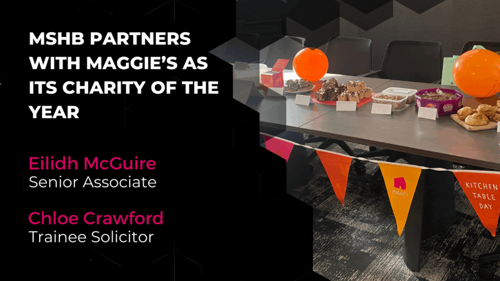 MSHB Partners With Maggie’s as its Charity Of The Year