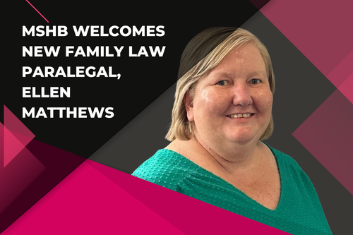 MSHB Welcomes New Family Law Paralegal, Ellen Matthews
