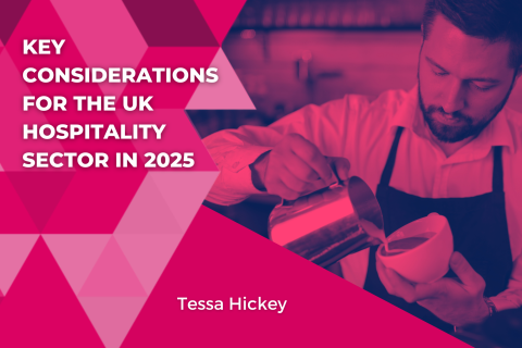 Key Considerations for the UK Hospitality Sector in 2025