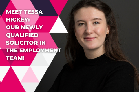 Meet Tessa Hickey: Our Newly Qualified Solicitor in the Employment Team!