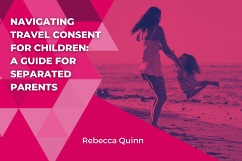 Navigating Travel Consent for Children: A Guide for Separated Parents